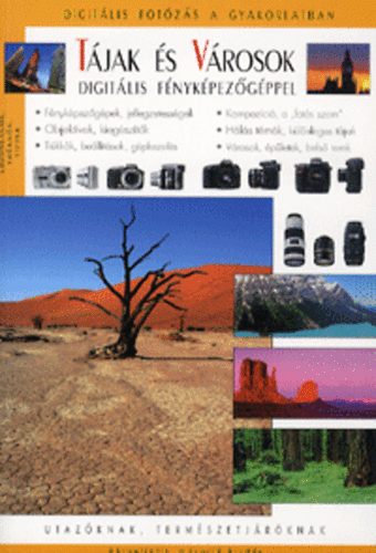 Richard Keating; Enczi Zoltn - Tjak s vrosok digitlis fnykpezgppel