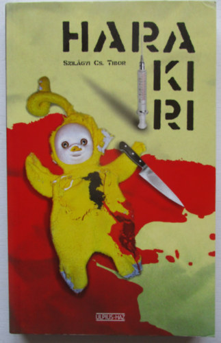 Szil�gyi Cs. Tibor - Harakiri