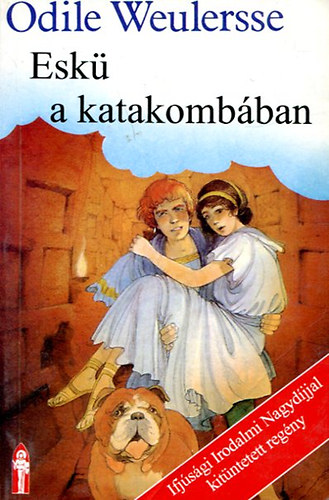 Odile Weulersse - Esk� a katakomb�ban