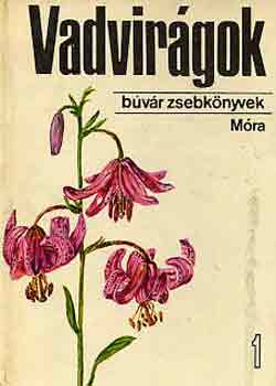 Hornszky Andrs Dr. - Vadvirgok 1. (Bvr zsebknyv)