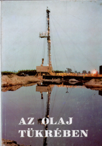 Vass Gyula - Lobog a f�klyal�ng (K�olaj- �s f�ldg�zb�ny�szat)