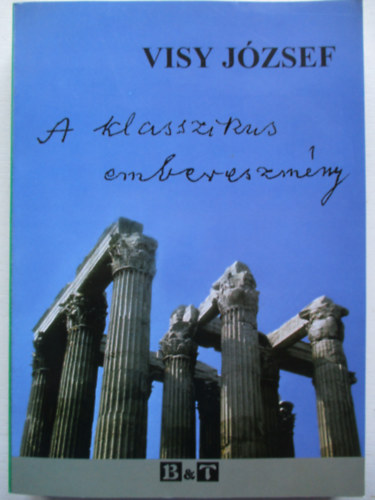 Visy J�zsef - A klasszikus embereszm�ny