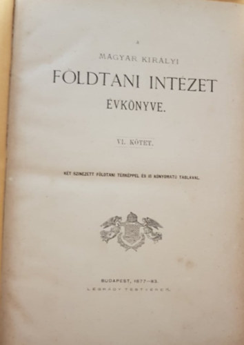 A Magyar Kirlyi Fldtani Intzet vknyve VI. ktet