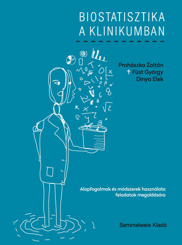 Biostatisztika a klinikumban - Alapfogalmak s mdszerek hasznlata feladatok megoldsra