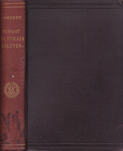 Vámbéry Ármin - Nyugot kulturája Keleten