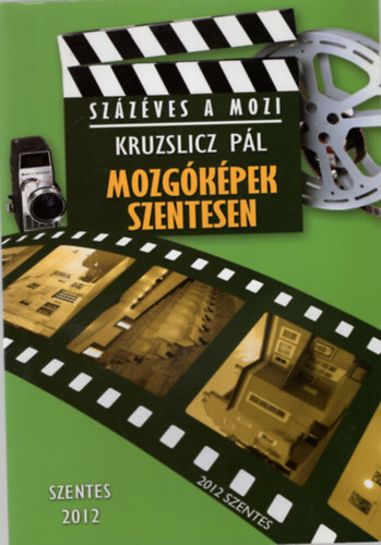 Kruzslicz Pl - Szzves a mozi - Mozgkpek Szentesen