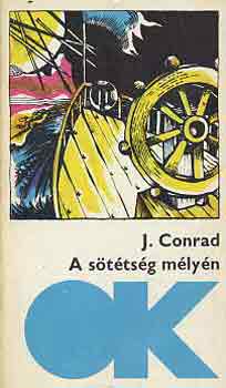 J. Conrad - A sötétség mélyén