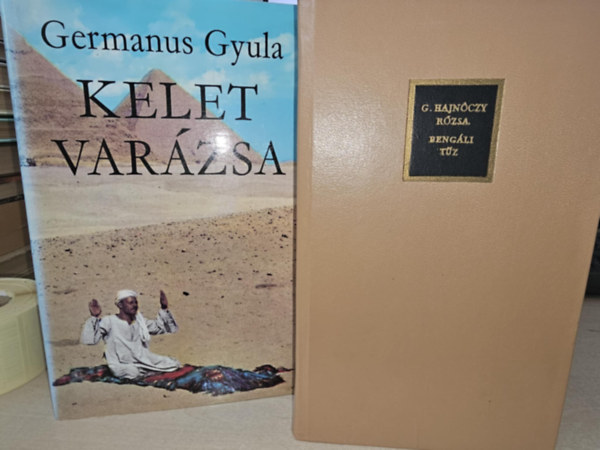 Germanus Gyula G. Hajnczy Rzsa - 2db tlerssal kapcsolatos m - G. Hajnczy Rzsa: Bengli tz + Germanus Gyula: Kelet varzsa