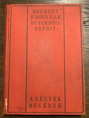 Bouget-D'Houville-Duvernois-.. - A ngyek regnye