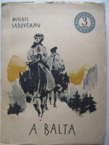 Mihail Sadoveanu - A balta