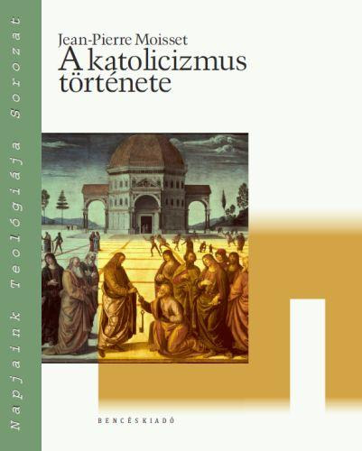 A katolicizmus t�rt�nete