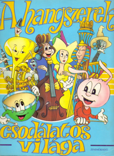 Gris-Ferrari-Caumon - A hangszerek csodlatos vilga