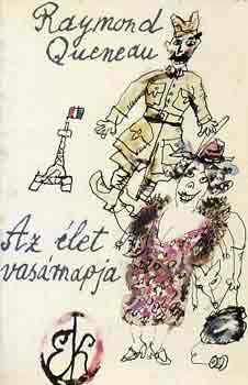 Raymund Queneau - Az �let vas�rnapja