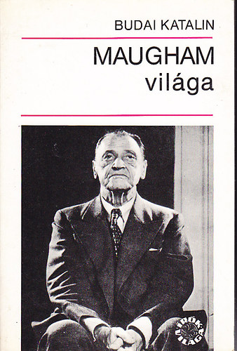 Budai Katalin - Maugham világa