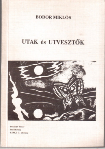 Bodor Mikls - Utak s utvesztk