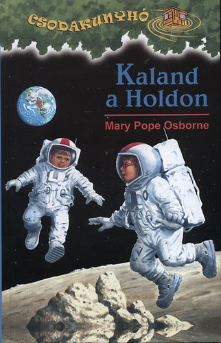 Mary Pope Osborne - Kaland a Holdon - Csodakunyh 8.