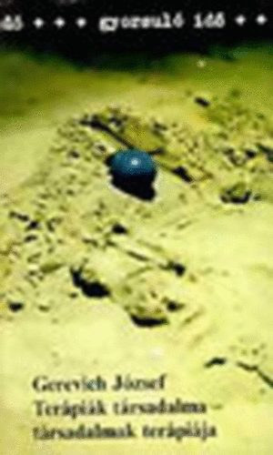Gerevich J�zsef - Ter�pi�k t�rsadalma-t�rsadalmak ter�pi�ja