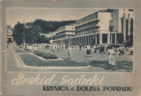 Kazimierz Saysse-Tobiczyk - Beskid Sdecki Krynica i Dolina Popradu