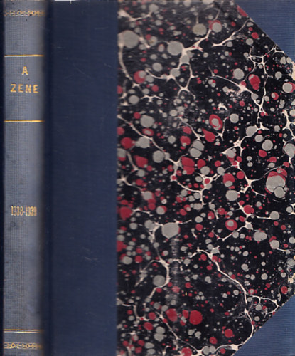 Dr. Horusitzky Zoltn  (szerk.) - A Zene: huszadik vfolyam 1938-1939
