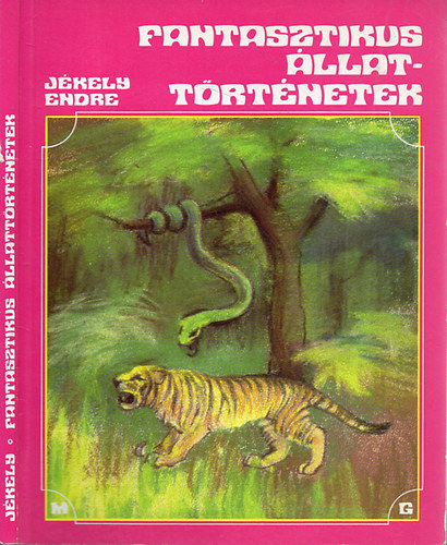 J�kely Endre - Fantasztikus �llatt�rt�netek