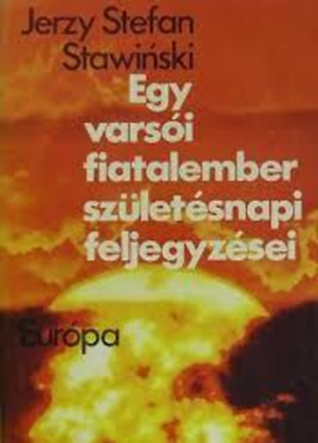 Jerzy Stefan Stawinski - Egy varsói fiatalember születésnapi feljegyzései