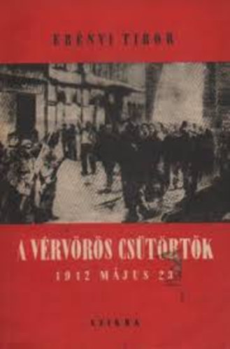 Ernyi Tibor - A vrvrs cstrtk 1912. mj. 23.