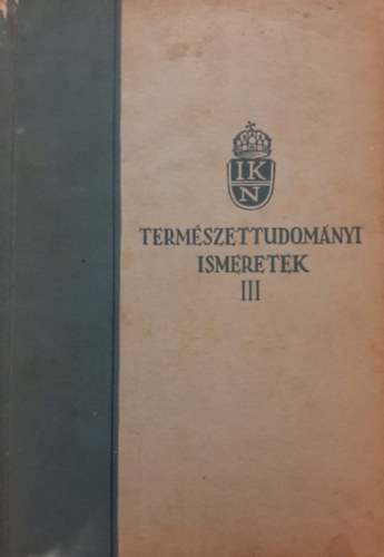 Dr. Vermes Mikls Mikola Sndor - Termszettudomnyi ismeretek III - A szilrd s folykony testek termszettana