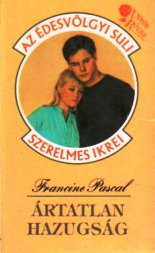 Francine Pascal - �rtatlan hazugs�g