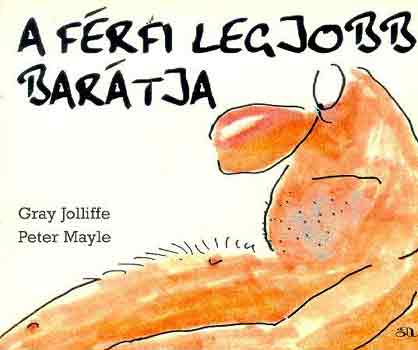 G.-Mayle, P. Joliffe - A frfi legjobb bartja