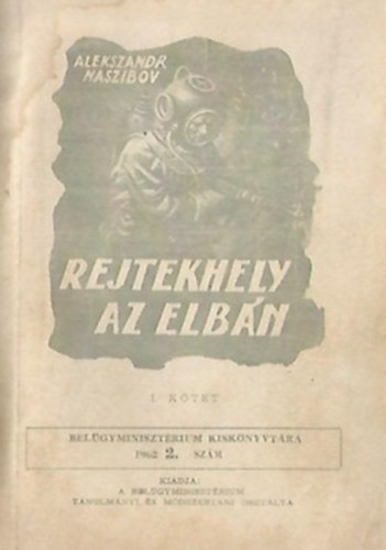 Alekszandr Naszibov - Rejtekhely az Elbn I.