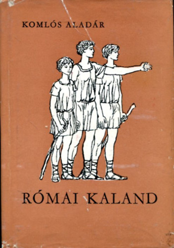 Koml�s Alad�r - R�mai kaland (Ged� Lip�t rajzaival)