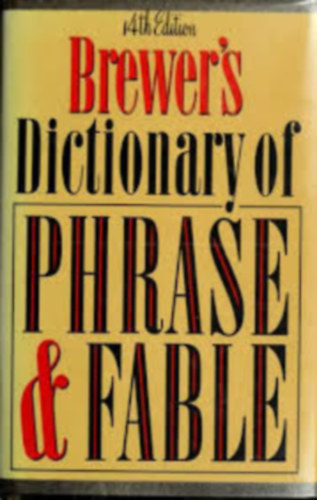 John Ayto - Brewer's dictionary of phrase and fable