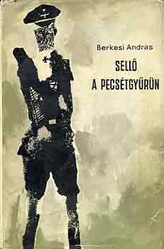 Berkesi Andr�s - Sell� a pecs�tgy�r�n