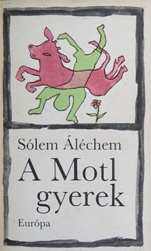 Sólem Aléchem - A Motl gyerek