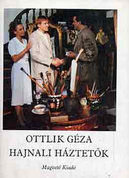 Ottlik Gza - Hajnali hztetk