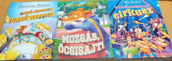 Tea Stilton Geronimo Stilton - A meg�ll�thatatlan Turb�trappista + Mozg�s, �csisajt! + Var�zslatos cirkusz (3 k�tet)