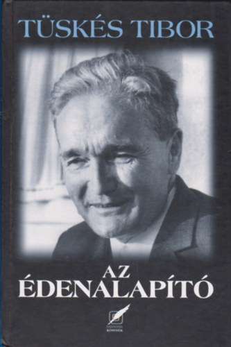 T�sk�s Tibor - Az �denalap�t�