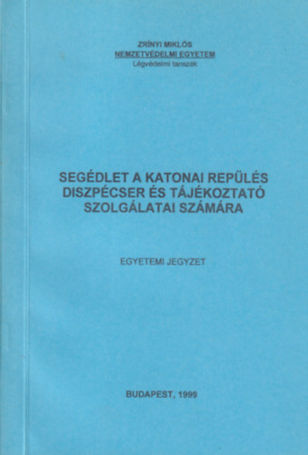 Segdlet a katonai repls diszpcser s tjkoztat szolglatai szmra