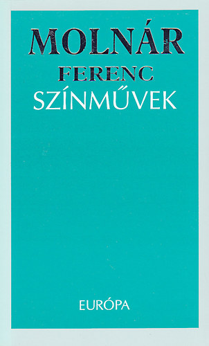 Molnár Ferenc - Molnár Ferenc színművek
