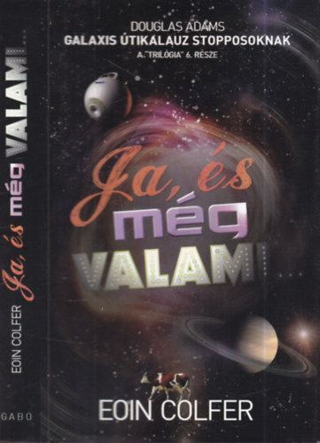 Eoin Colfer - Ja, �s m�g valami...