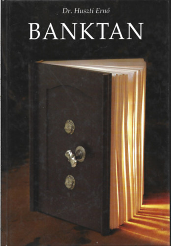 2 db knyv, Dr. Huszti Ern: Banktan, Vrhegyi va: Bankvilg Magyarorszgon