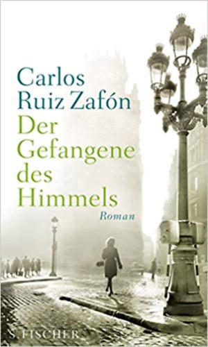 Carlos Ruiz Zaf�n - Der Gefangene des Himmels