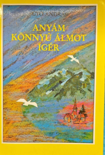 S�t� Andr�s - Any�m k�nny� �lmot �g�r