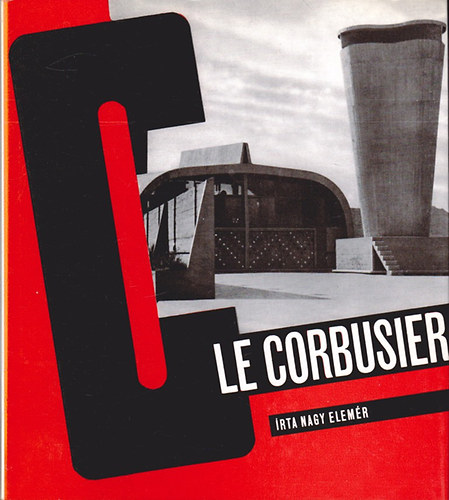 Nagy Elemr - Le Corbusier (Architektra)