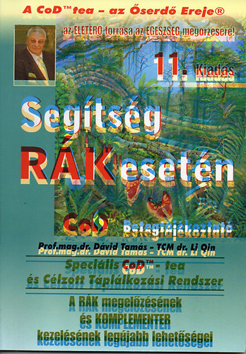 Prof. mag. dr. D�vid Tam�s; TCM dr. Li Qin - Seg�ts�g r�k eset�n-CoD TM tea �s c�lzott t�pl�lkoz�si rendszere