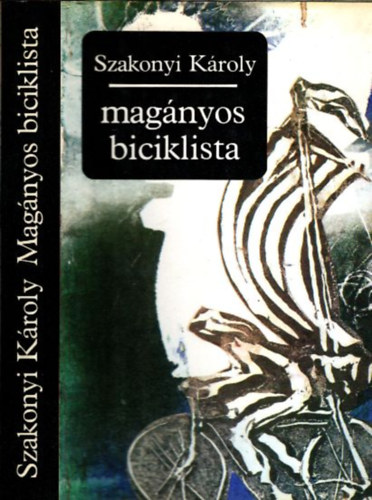 Szakonyi Kroly - Magnyos biciklista (dediklt)