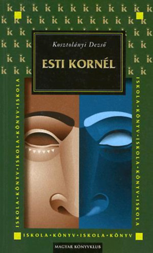 Kosztol�nyi Dezs� - Esti Korn�l
