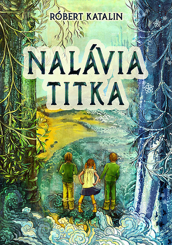 R�bert Katalin - Nal�via titka