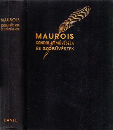 Andr Maurois - Gondolatmvszek s szbvszek (A mai angol irodalom mesterei)