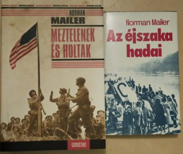 Norman Mailer - 2 db Norman Mailer könyv: Meztelenek és holtak I-II+Az éjszaka hadai